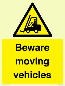 Beware moving vehicles with Warning forklift symbol
